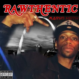 Rawthentic by Marvo Keith