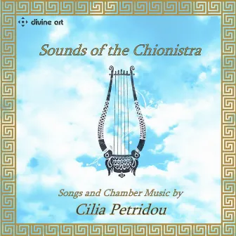 Sounds of the Chionistra by Cilia Petridou