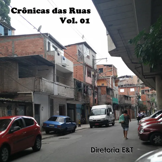 Crônicas das Ruas, Vol. 01