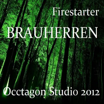 Firestarter by Brauherren