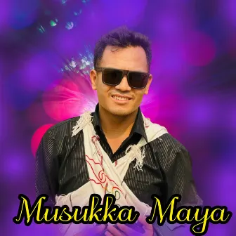 Musukka Maya by Niru Shreesh Magar