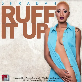 Ruff It Up by Shradah