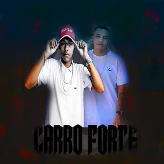 Carro Forte by MC VM