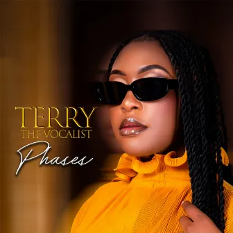 Phases by Terry The Vocalist