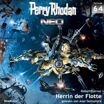 Herrin der Flotte [Perry Rhodan - Neo 64 (Ungekürzt)] by Robert Corvus