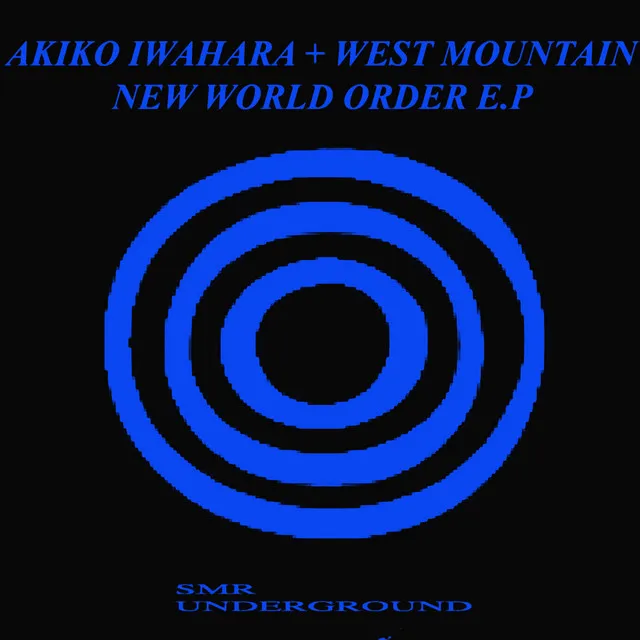 New World Order - West Mountain Remix