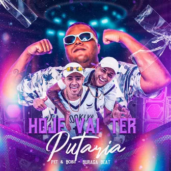 Hoje Vai Ter Putaria by BURAGA BEAT