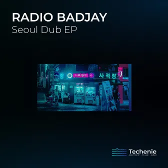 Seoul Dub by Radio Badjay