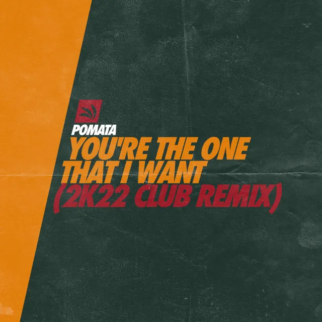 You're The One That I Want - 2k22 Extended Club Remix