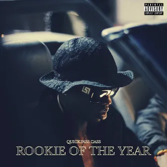 Rookie Of The Year by Quickfasscass