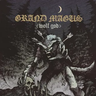 Wolf God by Grand Magus