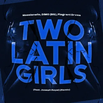 Two Latin Girls by Flagrant Drvms