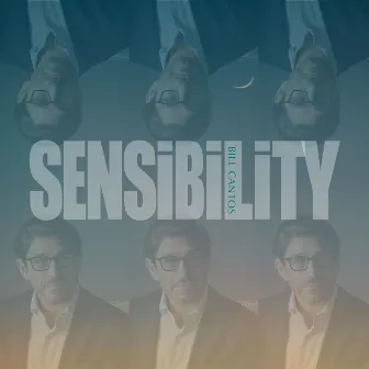 Sensibility by Bill Cantos