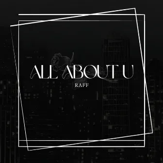 All About U by RAFF