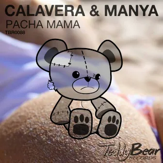 Pacha Mama by Calavera & Manya