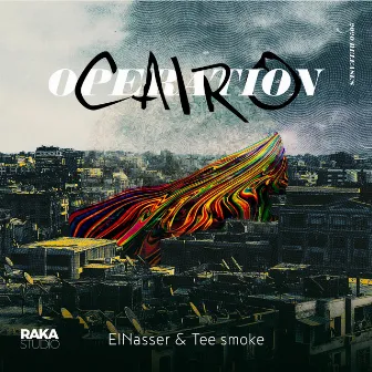 Operation Cairo by Tee Smoke