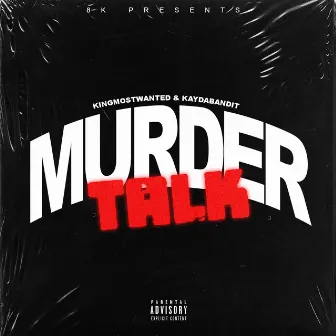 Murder Talk by 8K