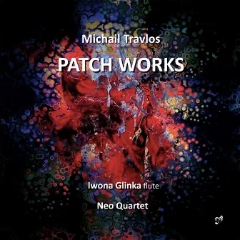 Michail Travlos: Patch Works by NeoQuartet