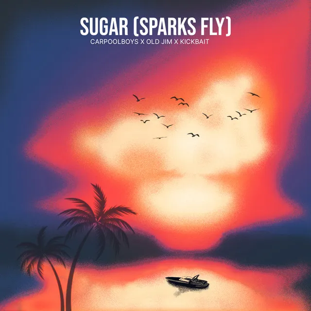 Sugar - Sparks Fly