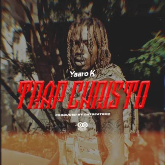 TRAP CHRISTO by YAARO K