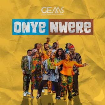 ONYE NWERE by GEMS