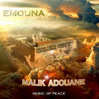 Emouna (Internalize the Belief in His Heart) by Malik Adouane