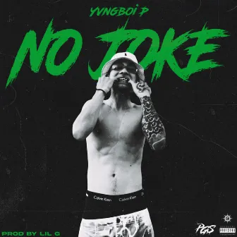 No joke by Yvngboi P