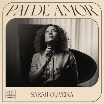 Pai de Amor by Sarah Oliveira