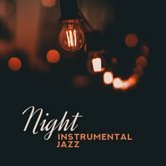 Night Instrumental Jazz by Romantic Evening Jazz Club