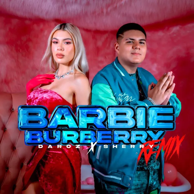 Barbie Burberry (Remix)