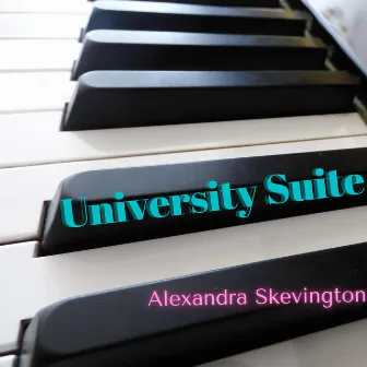 University Suite by Alexandra Skevington