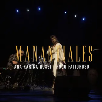 Manantiales (En Vivo) by Ana Karina Rossi