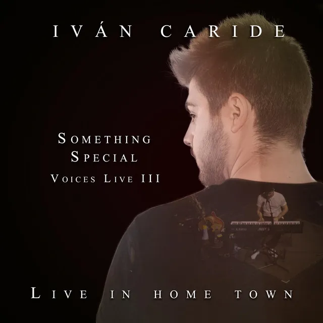 Something Special - Live In Home Town