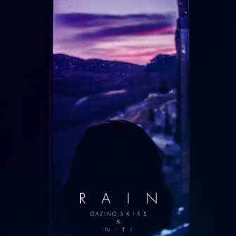 Rain by Gazing Skies