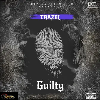 Guilty by Trazel