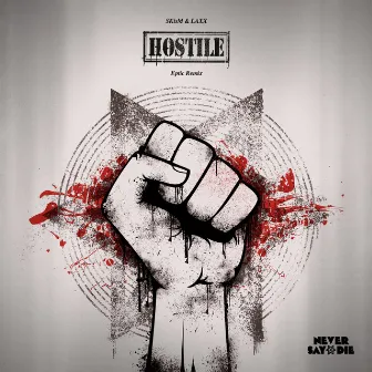 Hostile (Eptic Remix) by LAXX