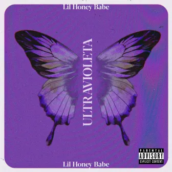 ULTRAVIOLETA by Lil Honey Babe