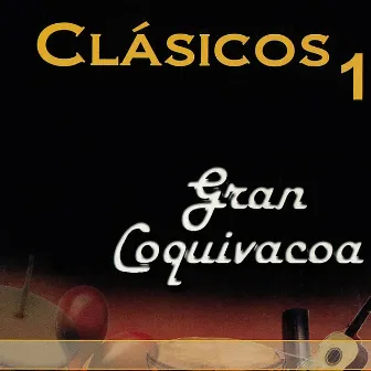 Clásicos 1 by Gran Coquivacoa