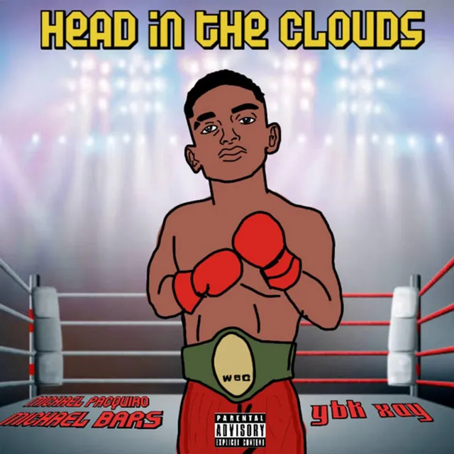 Head In The Clouds (feat. Michael Pacquiao & YBK Xay)