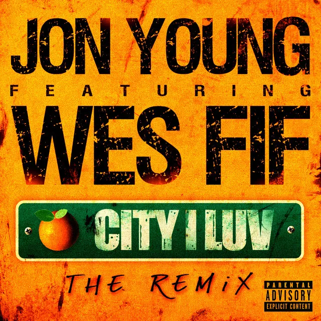 City I Luv (The Remix Feat. Wes Fif) [feat. Wes Fif]