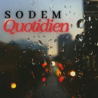 Quotidien by Sodem