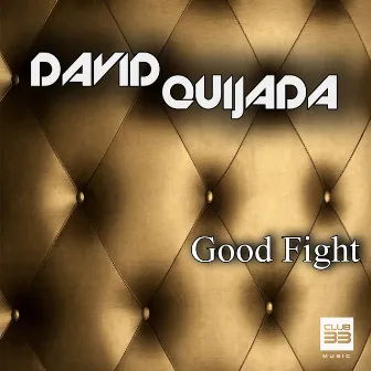 Good Fight by David Quijada