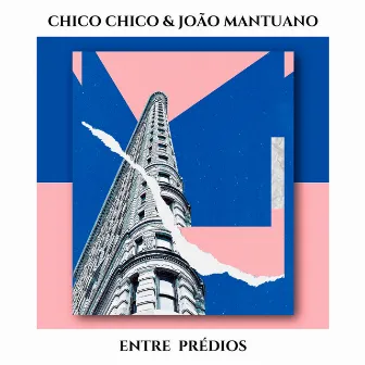 Entre Prédios by Chico Chico