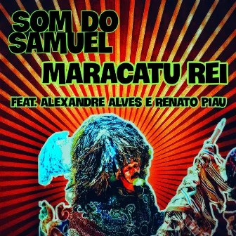 Maracatu Rei by Som do Samuel