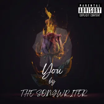 You by The Songwriter