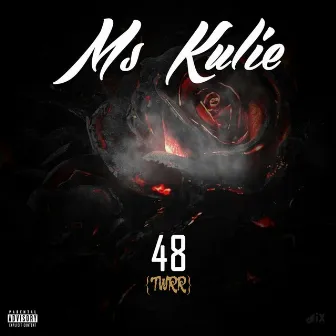 48 (TWRR) by Ms Kulie