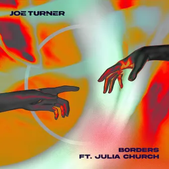 Borders (feat. Julia Church) by Joe Turner