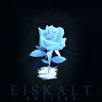 Eiskalt by Khaliba