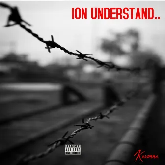 ION UNDERSTAND by Kevonne