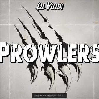 Prowlers by Lil Villin